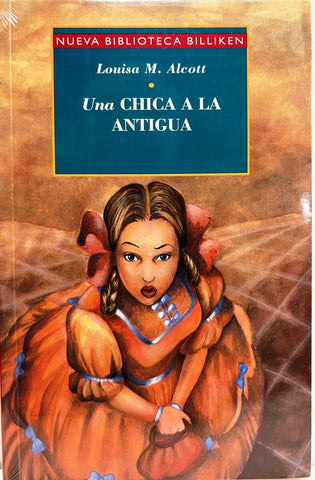 Una chica a la antigua | Alcott, Aniano