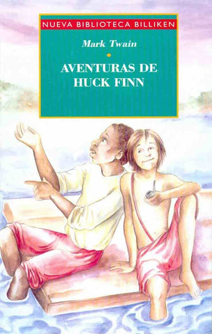 AVENTURAS DE HUCK FINN.. | MARK TWAIN