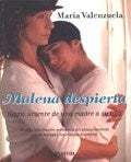 MALENA DESPIERTA | María Valenzuela