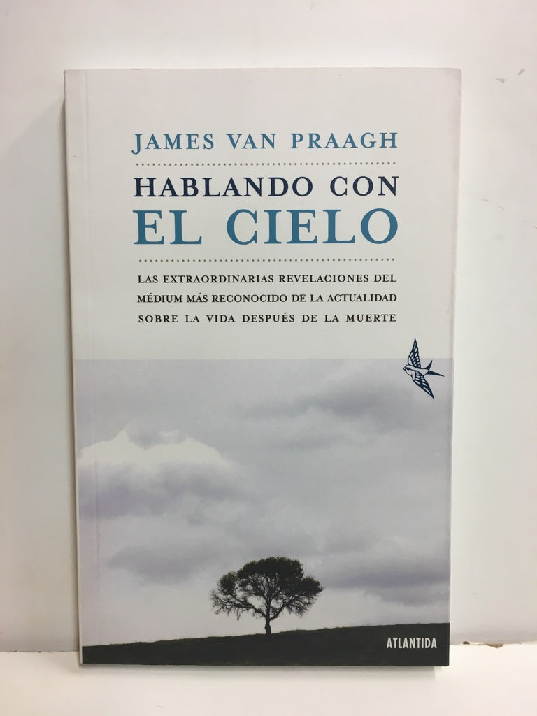 Hablando con el cielo | James Van Praagh