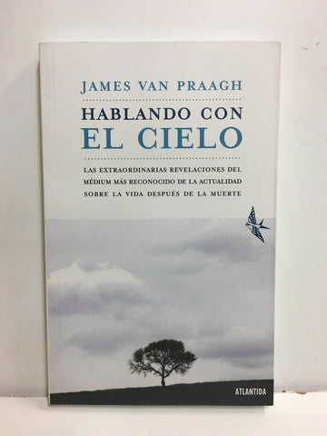 Hablando con el cielo | James Van Praagh