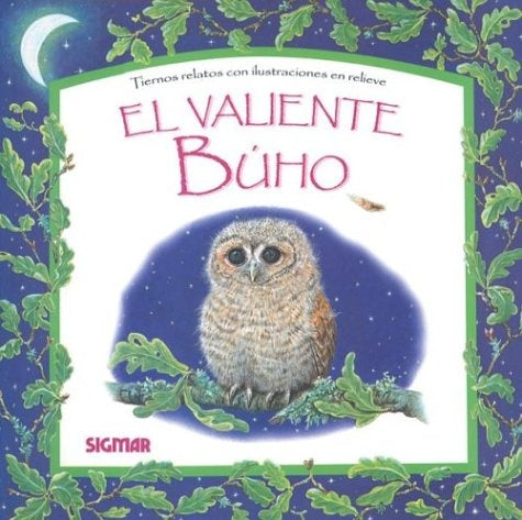 Valiente búho, El | Agustina Oliden