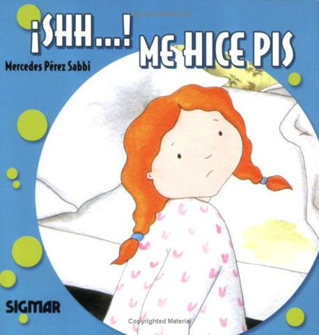 Shihh! me hice pis* | Mercedes Pérez Sabbi