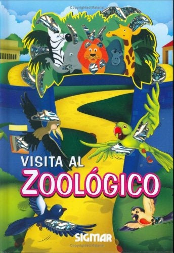 VISITA AL ZOOLOGICO (Reflejos) (Spanish Edition) | Sigmar