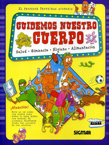 CUIDEMOS NUESTRO CUERPO - COL. QUIERO SABER*.. | DeliaM.Giménezde Acuña