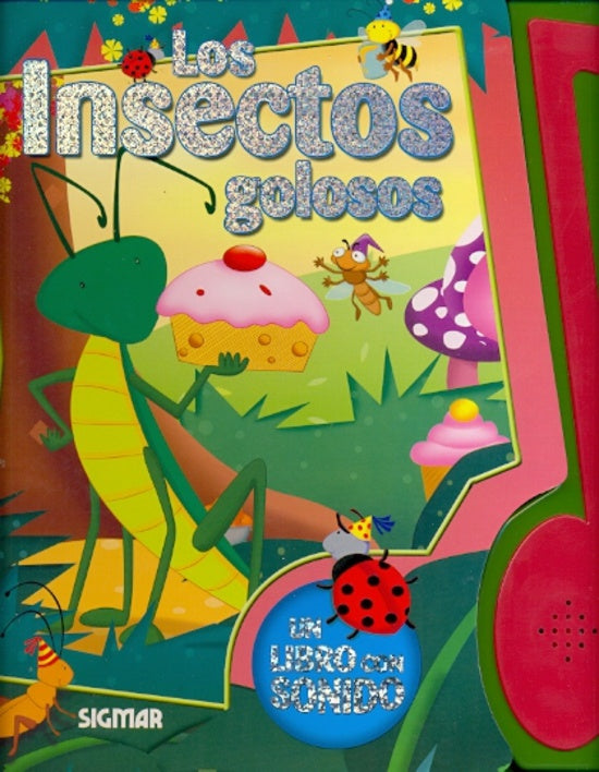 LOS INSECTOS GOLOSOS..
