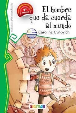 HOMBRE QUE DA CUERDA AL MUNDO * | CAROLINA CYNOVICH
