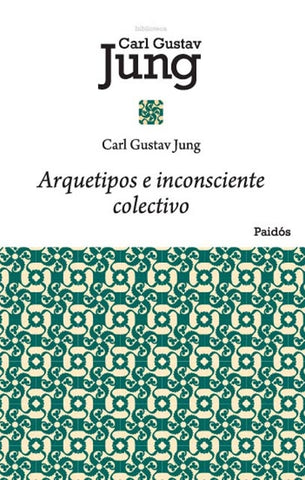 Arquetipos e inconsciente colectivo | CARL G. JUNG