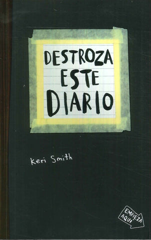 DESTROZA ESTE DIARIO | Keri Smith