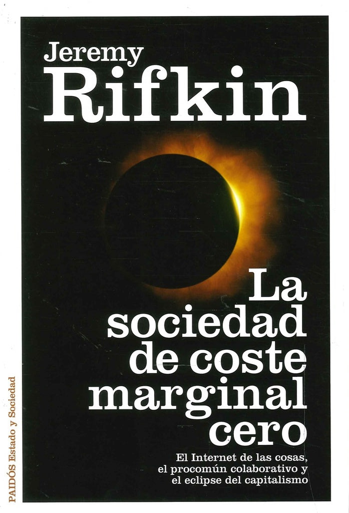 La sociedad de coste marginal cero | Jeremy Rifkin