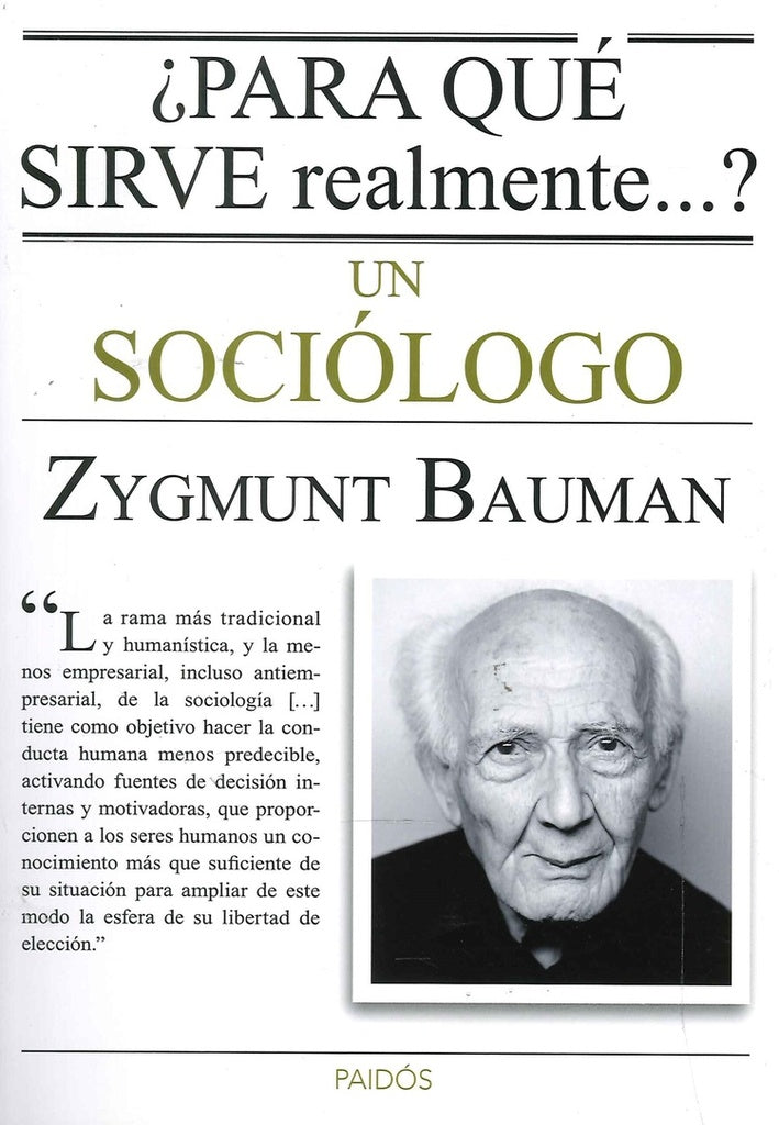 ¿para que sirve realmente?...un  sociologo | Zygmunt Bauman