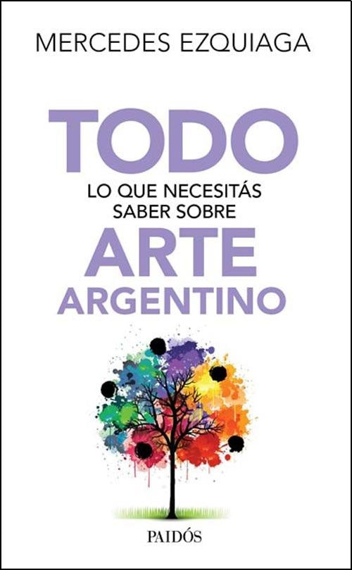 TODO LO QUE NECESITAS SABER SOBRE ARTE ARGENTINO.F | MERCEDES EZQUIAGA