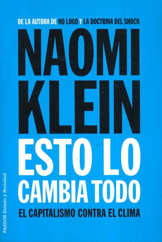 ESTO LO CAMBIA TODO.. | Naomi Klein