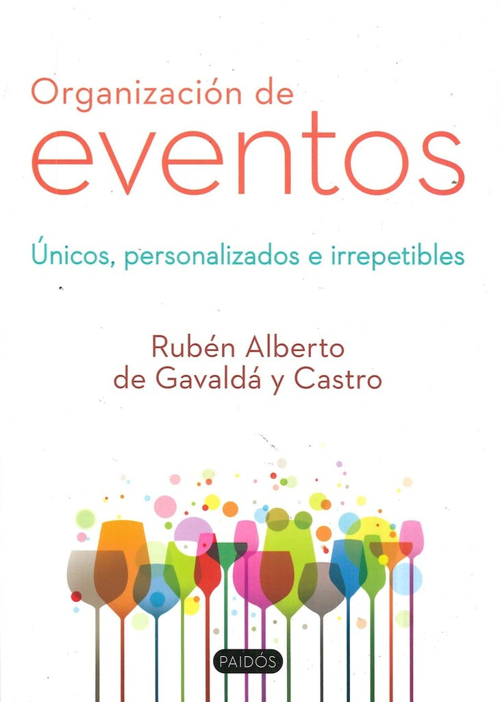 organizacion de eventos unicos y personalizados e irrepetibles  | ruben alberto  de gavalda y castro