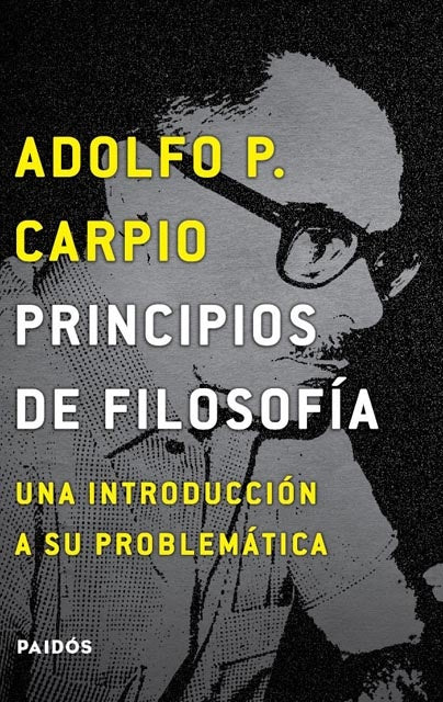 PRINCIPIOS DE FILOSOFIA  | Adolfo P. Carpio