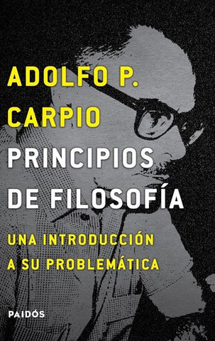 PRINCIPIOS DE FILOSOFIA  | Adolfo P. Carpio