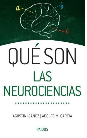 QUE SON LAS NEUROCIENCIAS | AGUSTIN  IBÁÑEZ