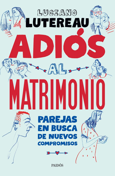 ADIOS AL MATRIMONIO.. | Luciano Lutereau