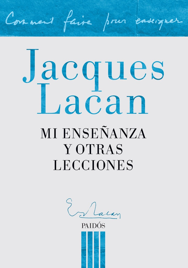 Mi Enseñanza y Otras Lecciones  | Jacques Lacan