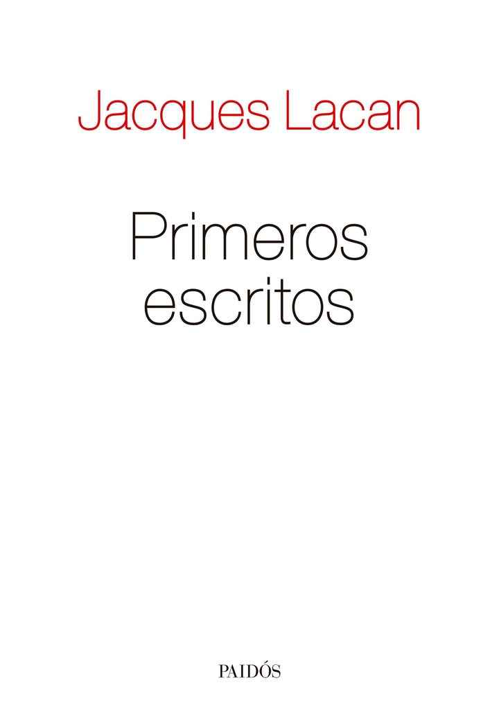 Primeros escritos  | Jacques Lacan