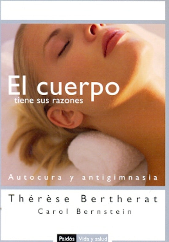 EL CUERPO TIENE SUS RAZONES | Therese Bertherat