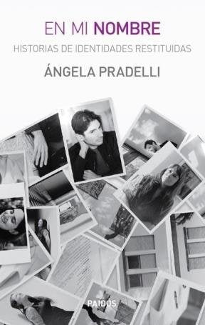 EN MI NOBRE. HISTORIAS DE IDENTIDAD RESTITUIDAS | Angela Pradelli