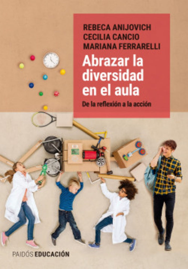 ABRAZAR LA DIVERSIDAD EN EL AULA.. | Rebeca Anijovich