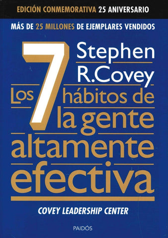7 HABITOS DE LA GENTE ALTAMENTE EFECTIVA | Stephen R. Covey