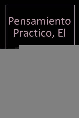 EL PENSAMIENTO PRÁCTICO.. | Edward De Bono
