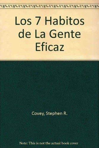 Los 7 habitos de la gente altamente efectiva | Stephen R. Covey