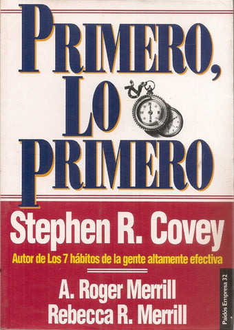 PRIMERO LO PRIMERO  | Stephen R. Covey