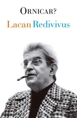 LACAN REDIVIVUS | Jacques Lacan