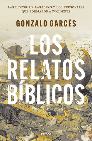 Los relatos bíblicos  | Gonzalo Garcés