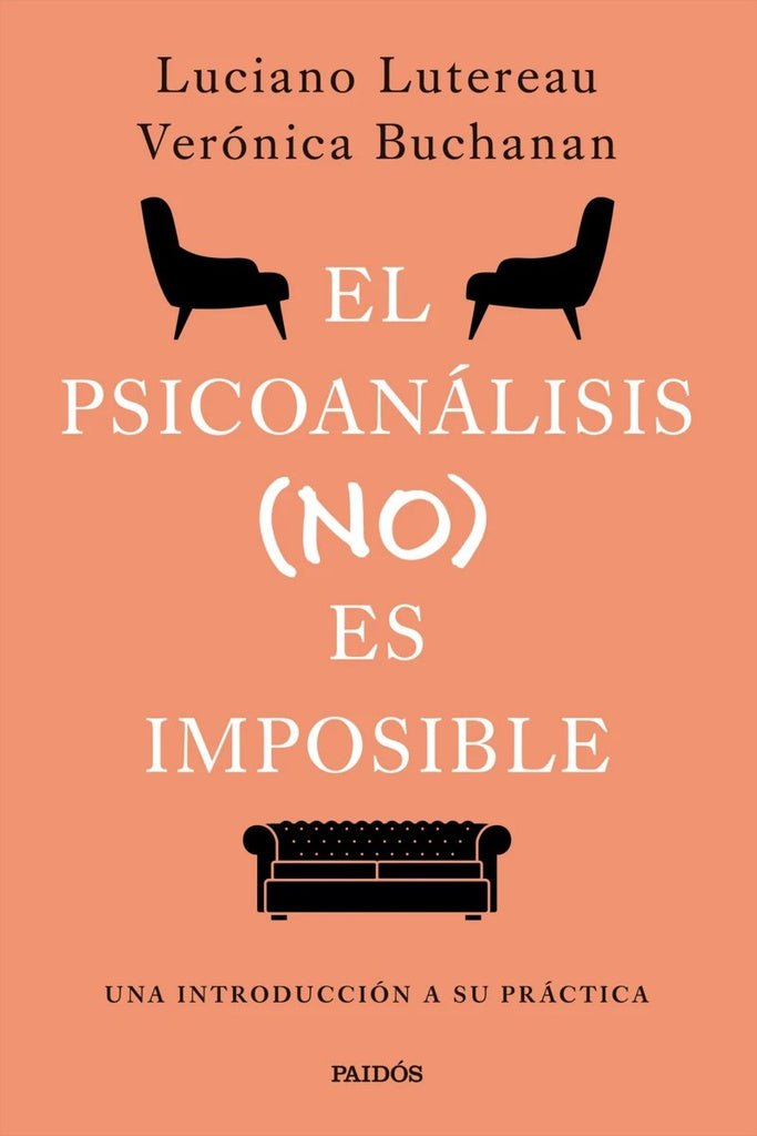 El psicoanálisis (no) es imposible | Luciano Lutereau