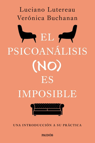 El psicoanálisis (no) es imposible | Luciano Lutereau