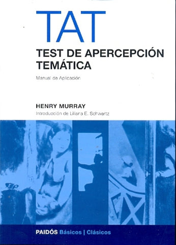 TEST DE APERCEPCION TEMATICA (TAT) MANUAL DE APLICACION.. | Henry A. Murray