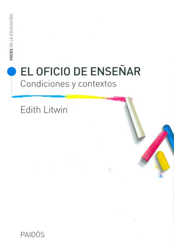 EL OFICIO DE ENSEÑAR.. | Edith Litwin