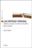Las certezas perdidas | Juan Vasen