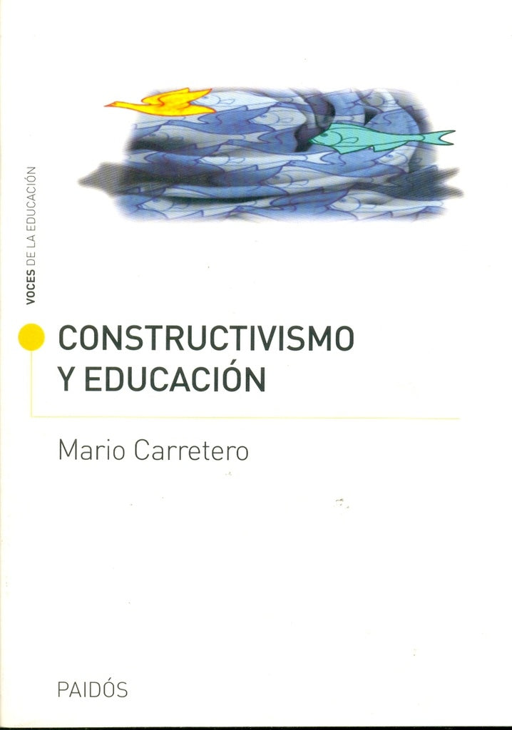Constructivismo y educación | Mario Carretero