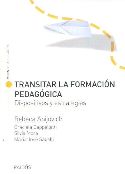 Transitar la formación pedagógica | Anijovich, Cappelletti, Mora, Sabelli