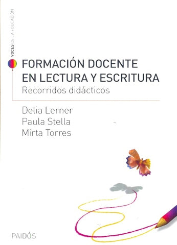 Formación docente en lectura y escritura | Lerner de Zunino, Castellano, Stella, Torres