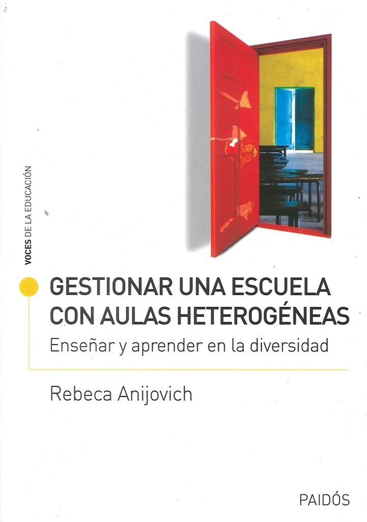 GESTIONAR UNA ESCUELA CON AULAS HETEROGENEAS.. | Rebeca Anijovich