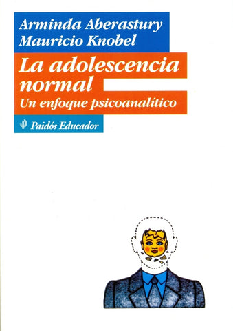 LA ADOLESCENCIA NORMAL.. | Knobel-Aberastury