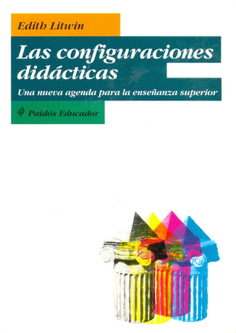 LAS CONFIGURACIONES DIDÁCTICAS | Edith Litwin