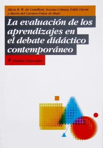 LA EVALUACION DE LOS APRENDIZAJES EN EL DEBATE DIDACTICO CONTEMPORANEO  | Wigdorovitiz de Camilloni-otros