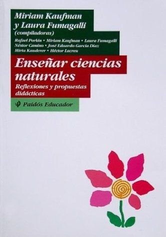 ENSEÑAR CIENCIAS NATURALES.. | Miriam Kaufman