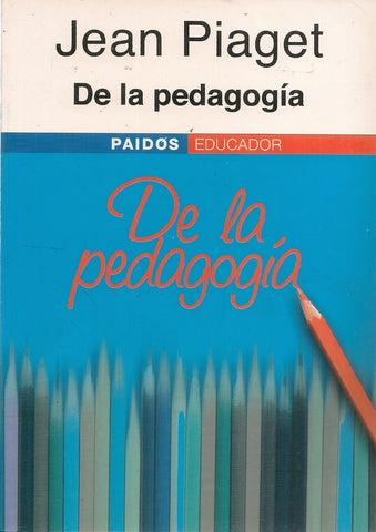 De la pedagogía | Piaget-Piatigorsky