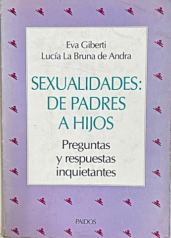 SEXUALIDADES: DE PADRES A HIJOS.. | Giberti, La Bruna de Andra