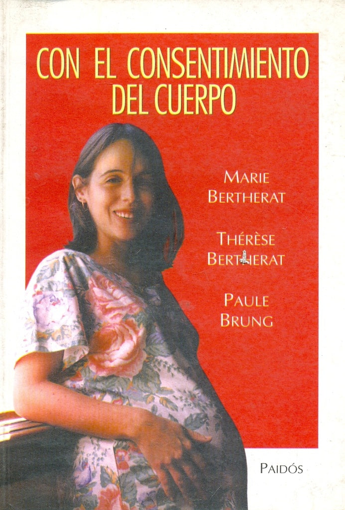 Con el consentimiento del cuerpo | Brung-Bertherat-Bertherat-Agoff