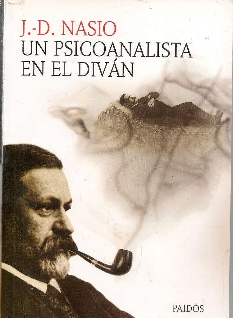 Un psicoanalista en el diván | J.d. Nasio